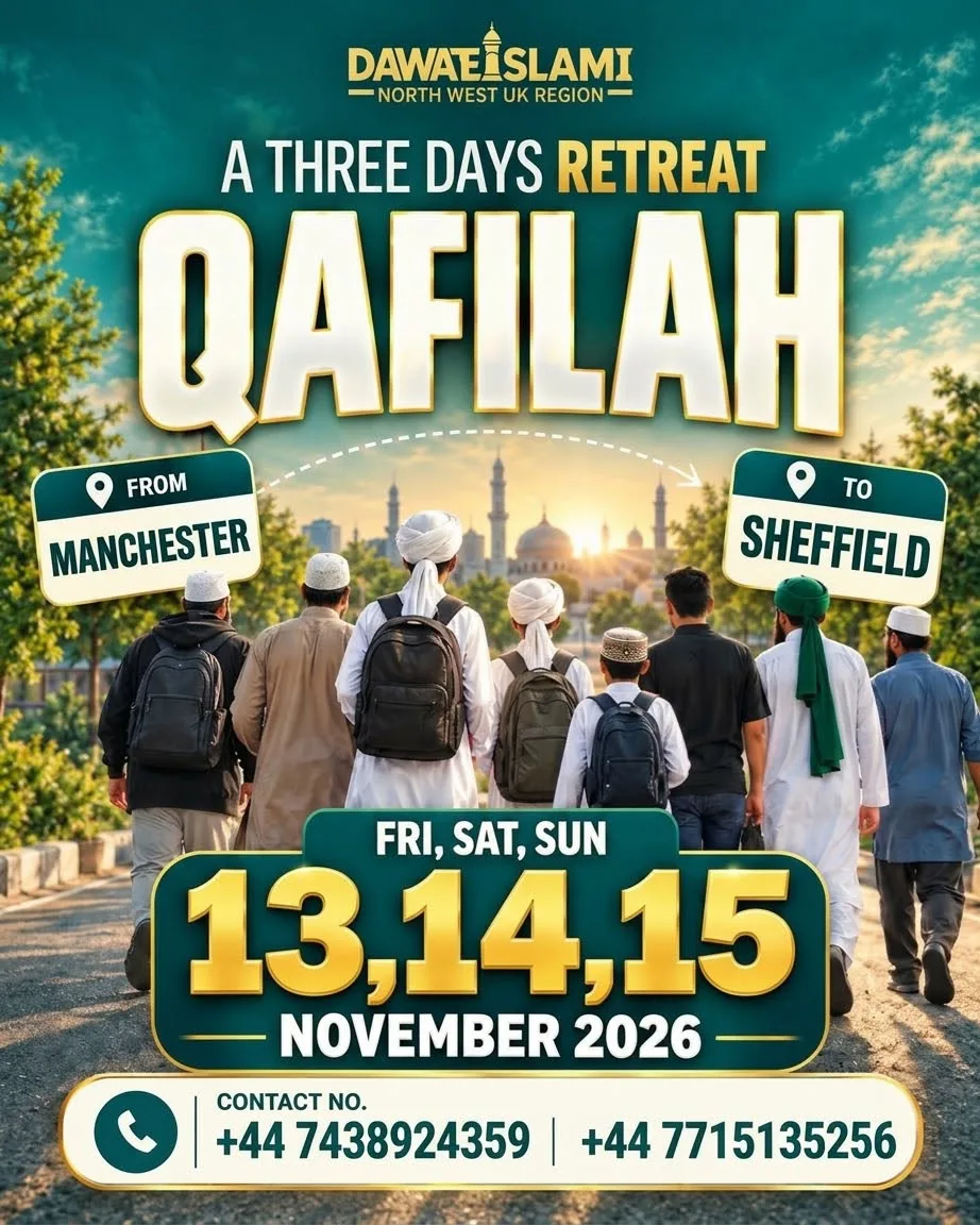 3-Day Qafilah Retreat: Manchester to Sheffield with Dawat-e-Islami