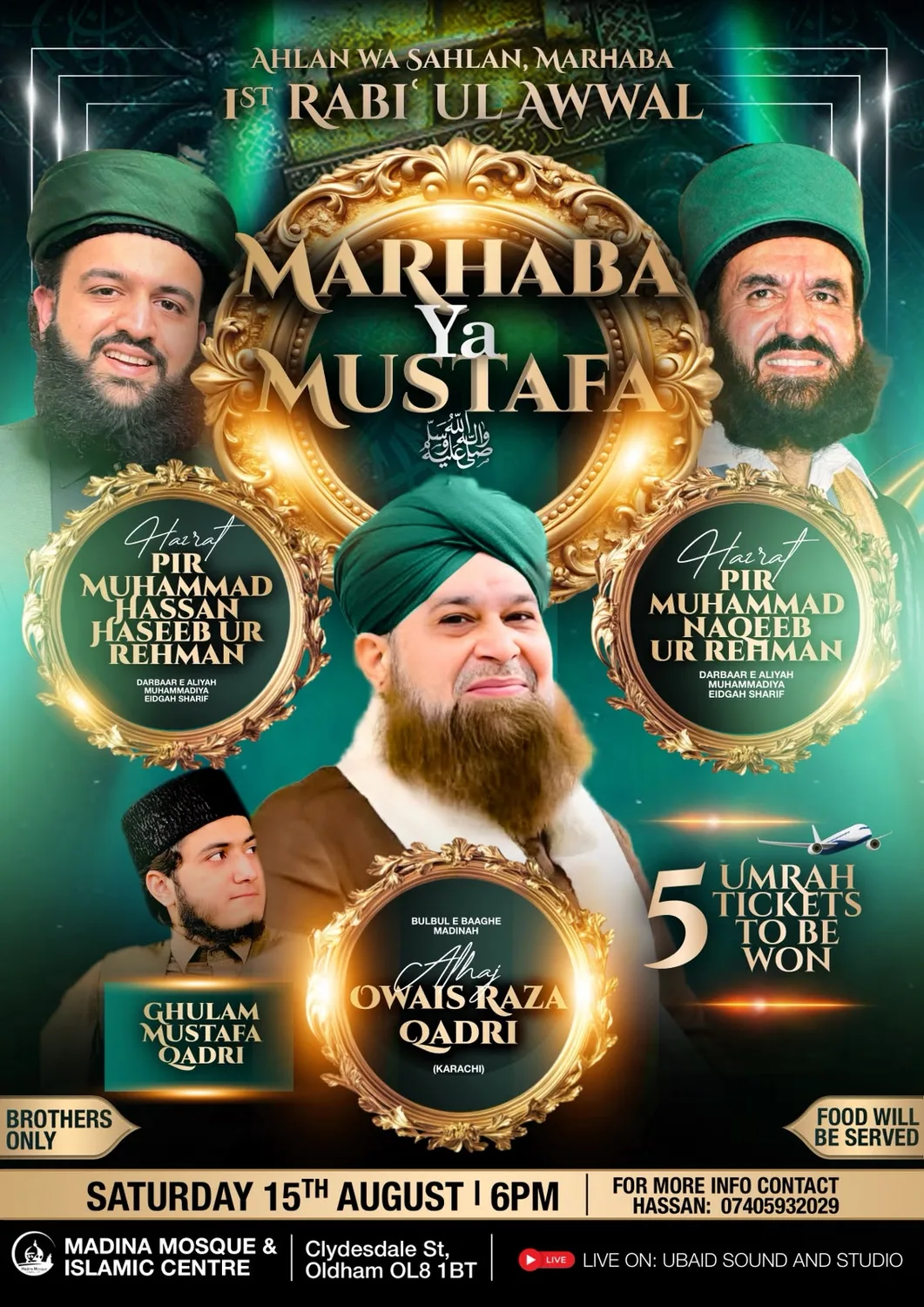 Marhaba Ya Mustafa: 1st Rabi ul Awwal Gathering in Oldham (saturday, 15th August)