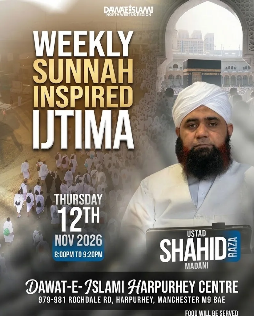 Weekly Sunnah-Inspired Ijtima with Ustad Shahid Raza Madani – Harpurhey, Manchester